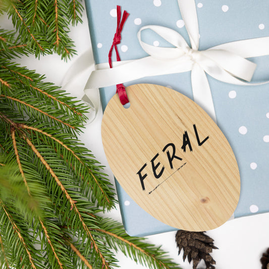 Feral Text - Wooden ornaments
